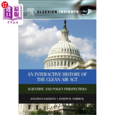 海外直订An Interactive History of the Clean Air ACT: Scientific and Policy Perspectives 《清洁空气法案的互动历史:科