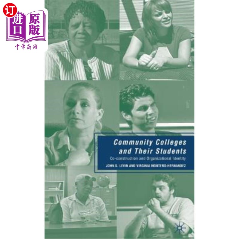 海外直订Community Colleges and Their Students: Co-Construction and Organizational Identi 社区学院及其学生：共建与组