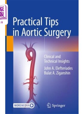 海外直订医药图书Practical Tips in Aortic Surgery 主动脉手术的实用技巧