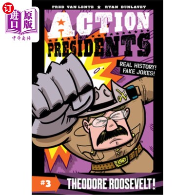 海外直订Action Presidents: Theodore Roosevelt! 行动总统:西奥多·罗斯福!