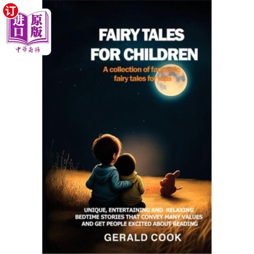海外直订Fairy Tales for Children: A collection of fantastic fairy tales for kids. 儿童童话：为孩子们准备的奇幻童话