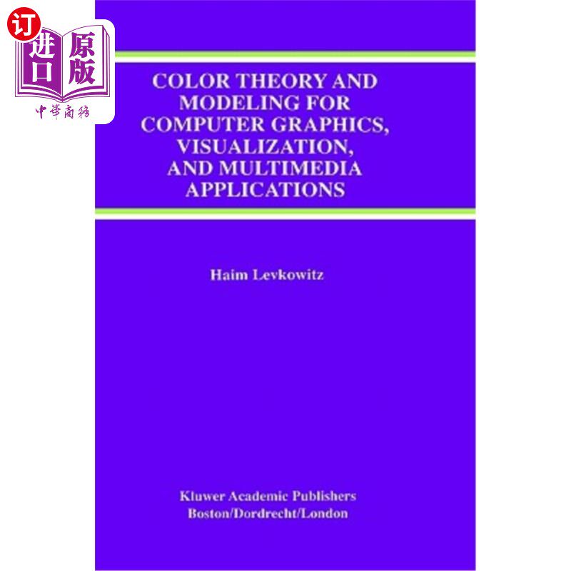 海外直订Color Theory and Modeling for Computer Graphics, Visualization, and Multimedia A 计算机图形学、可视化和多媒