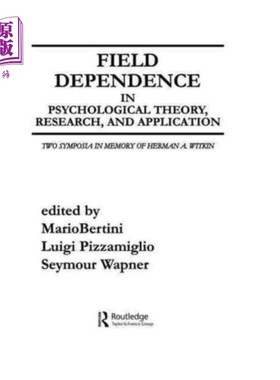 海外直订Field Dependence in Psychological Theory, Resear... 心理学中的场依赖理论、研究与应用