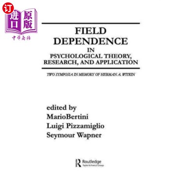 海外直订Field Dependence in Psychological Theory, Resear... 心理学中的场依赖理论、研究与应用