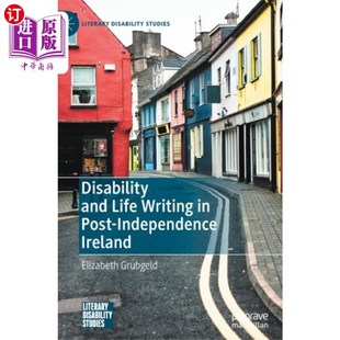 Writing 残疾与生活写作 and 独立后爱尔兰 海外直订Disability Independence... Life Post