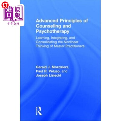 海外直订医药图书Advanced Principles of Counseling and Psychotherapy: Learning, Integrating, and  咨询和心理治疗的先
