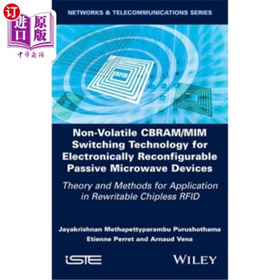 海外直订Non-Volatile Cbram/MIM Switching Technology for Electronically Reconfigurable Pa 电子可重构无源微波器件的非