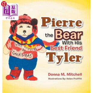with His 皮埃尔和他最好 the 朋友泰勒 Tyler Bear Friend 海外直订Pierre Best