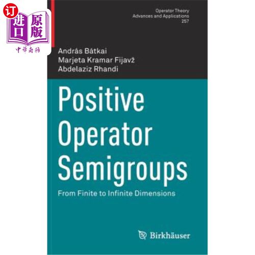 海外直订Positive Operator Semigroups: From Finite to Infinite Dimensions 正算子半群:从有限维到无限维