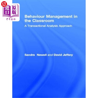 海外直订Behaviour Management in the Classroom: A Transactional Analysis Approach 课堂行为管理：一种交易分析方法