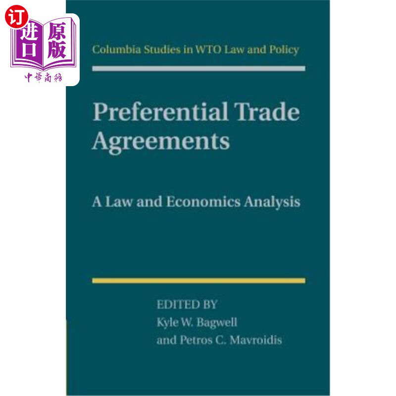 海外直订Preferential Trade Agreements: A Law and Economics Analysis 优惠贸易协定:法律和经济学分析