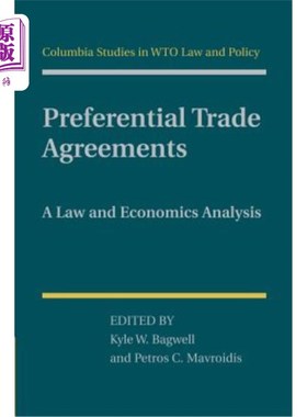 海外直订Preferential Trade Agreements: A Law and Economics Analysis  优惠贸易协定：法律和经济学分析