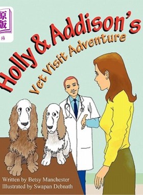 海外直订Holly & Addison's Vet Visit Adventure 霍莉和艾迪生的兽医参观冒险