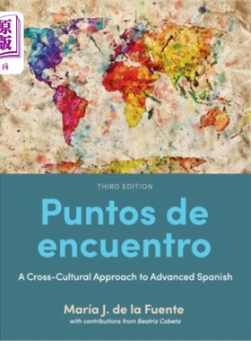 海外直订Puntos de encuentro: A Cross-Cultural Approach to Advanced Spanish 高等西班牙语的跨文化研究