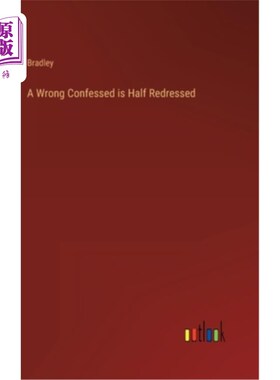 海外直订A Wrong Confessed is Half Redressed 承认错误等于纠正一半