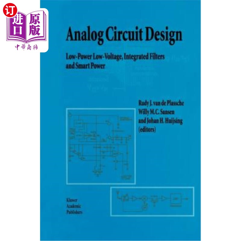 海外直订Analog Circuit Design: Low-Power Low-Voltage, Integrated Filters and Smart Power 模拟电路设计:低功耗、低电