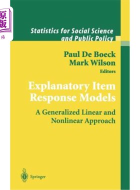 海外直订Explanatory Item Response Models: A Generalized Linear and Nonlinear Approach 解释性项目反应模型：广义线性