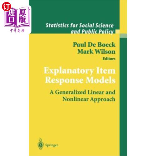 海外直订Explanatory Item Response Models: A Generalized Linear and Nonlinear Approach 解释性项目反应模型：广义线性