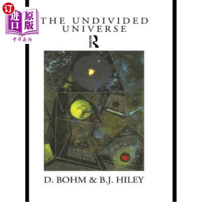 The Undivided Universe: An Ontological Interpretation of Quantum Theory 不可分割的宇宙：量子理论的本体论解释【中商原版】