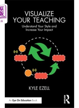 海外直订Visualize Your Teaching: Understand Your Style and Increase Your Impact 可视化你的教学:理解你的教学风格，增