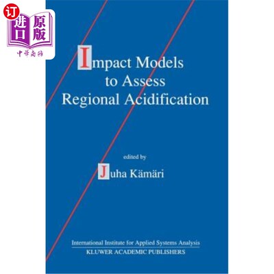 海外直订Impact Models to Assess Regional Acidification 评价区域酸化的影响模型