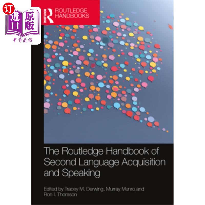 海外直订The Routledge Handbook of Second Language Acquisition and Speaking 《劳特利奇第二语言习得与口语手册》