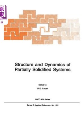 海外直订Structure and Dynamics of Partially Solidified Systems 部分固化体系的结构与动力学