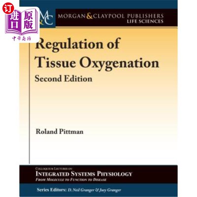 海外直订Regulation of Tissue Oxygenation, Second Edition 组织氧合调节，第二版