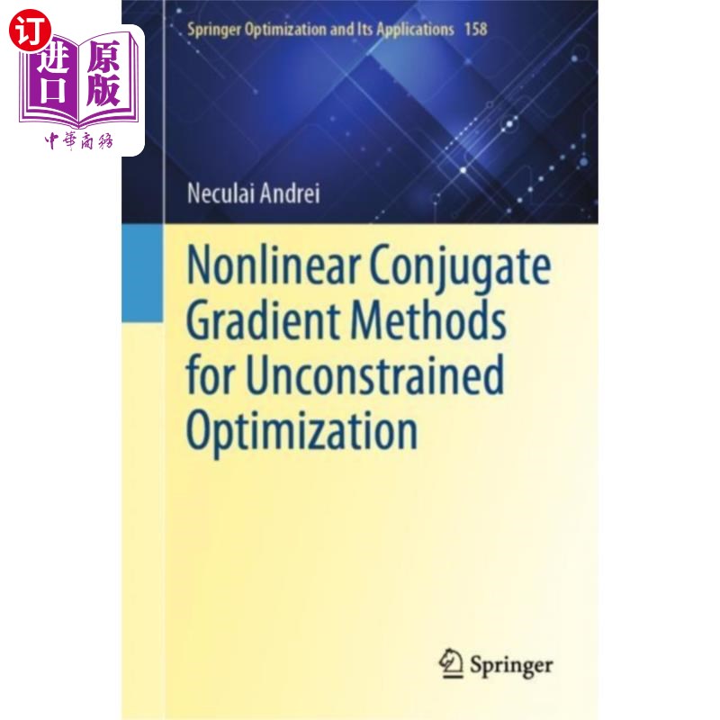 海外直订Nonlinear Conjugate Gradient Methods for Unconst... 无约束优化的非线性共轭梯度法