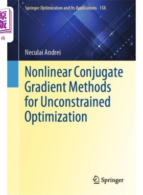 海外直订Nonlinear Conjugate Gradient Methods for Unconst... 无约束优化的非线性共轭梯度法