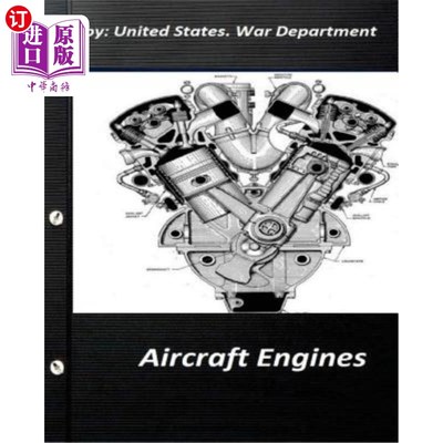 海外直订Aircraft Engines by United States. War Department 美国制造的飞机发动机。陆军部