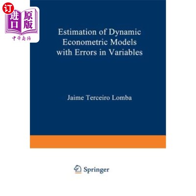 海外直订Estimation of Dynamic Econometric Models with Errors in Variables 变量误差动态计量模型的估计