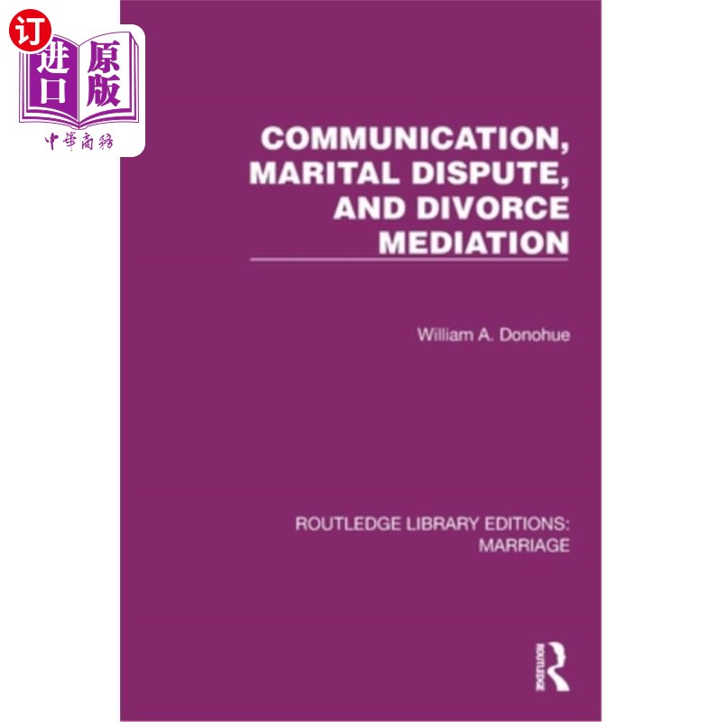 海外直订Communication, Marital Dispute, and Divorce Mediation 沟通,婚姻纠纷,离婚调解