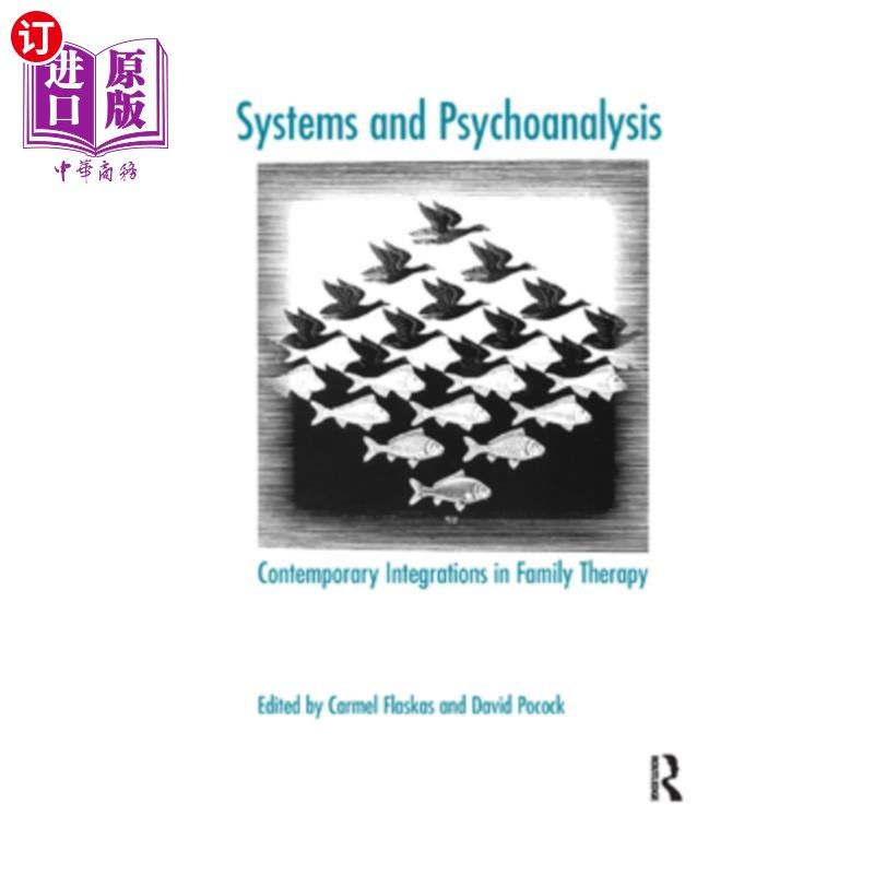 海外直订医药图书Systems and Psychoanalysis: Contemporary Integrations in Family Therapy 系统与精神分析:家庭治疗的当