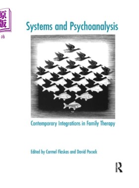 海外直订医药图书Systems and Psychoanalysis: Contemporary Integrations in Family Therapy 系统与精神分析:家庭治疗的当