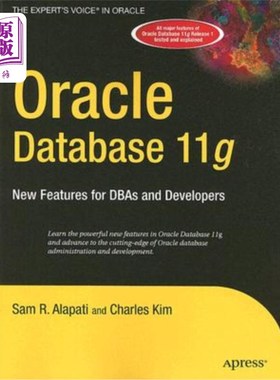 海外直订Oracle Database 11g: New Features for Dbas and Developers Oracle Database 11g：面向DBA和开发人员的新功能