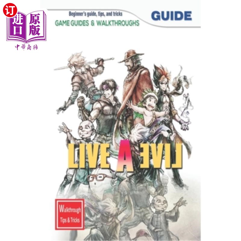 海外直订Live a Live: The Complete Guide & Walkthrough with Tips &Tricks to Become a Pro  Live a Liv