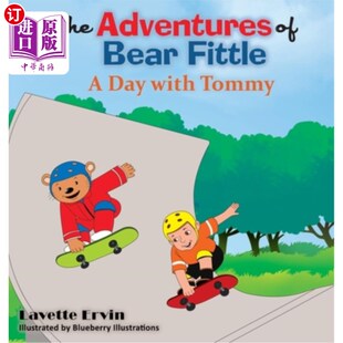 海外直订The Adventures of Bear Fittle - A Day with Tommy 小熊Fittle历险记-与汤米的一天