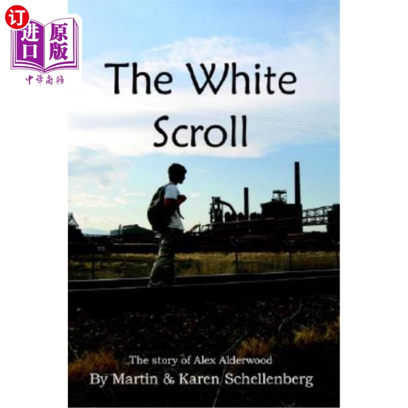 海外直订The White Scroll: The Story of Alex Alderwood 白卷:亚历克斯·阿尔德伍德的故事