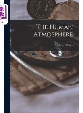 海外直订The Human Atmosphere 人类的氛围