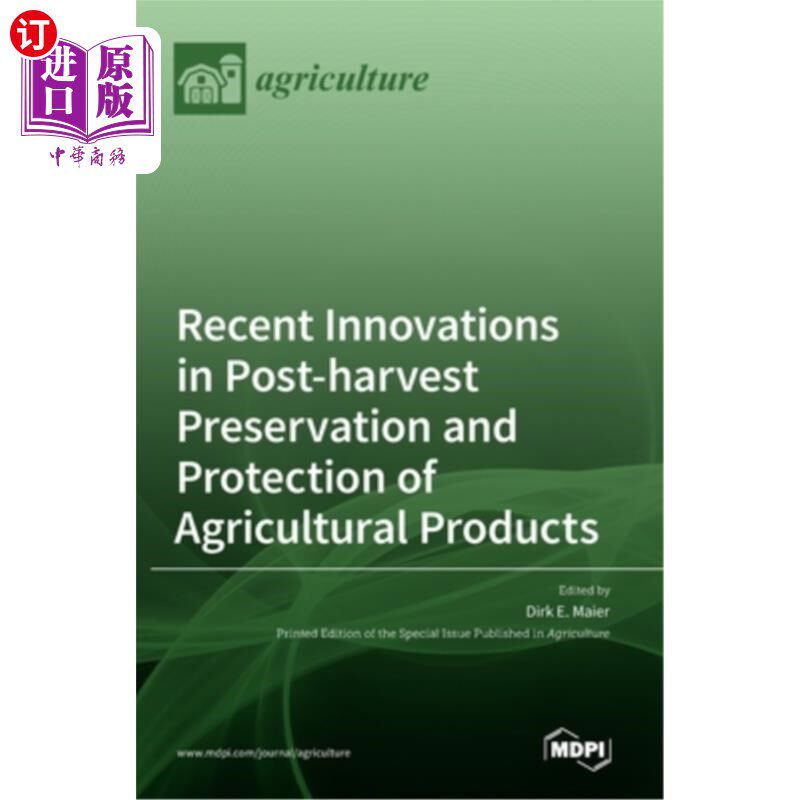 海外直订Recent Innovations in Post-harvest Preservation and Protection of Agricultural P 农产品收获后保存与保护的最