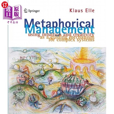 海外直订Metaphorical Management: Using Intuition and Creativity as a Guiding Mechanism f 隐喻管理：将直觉和创造力作