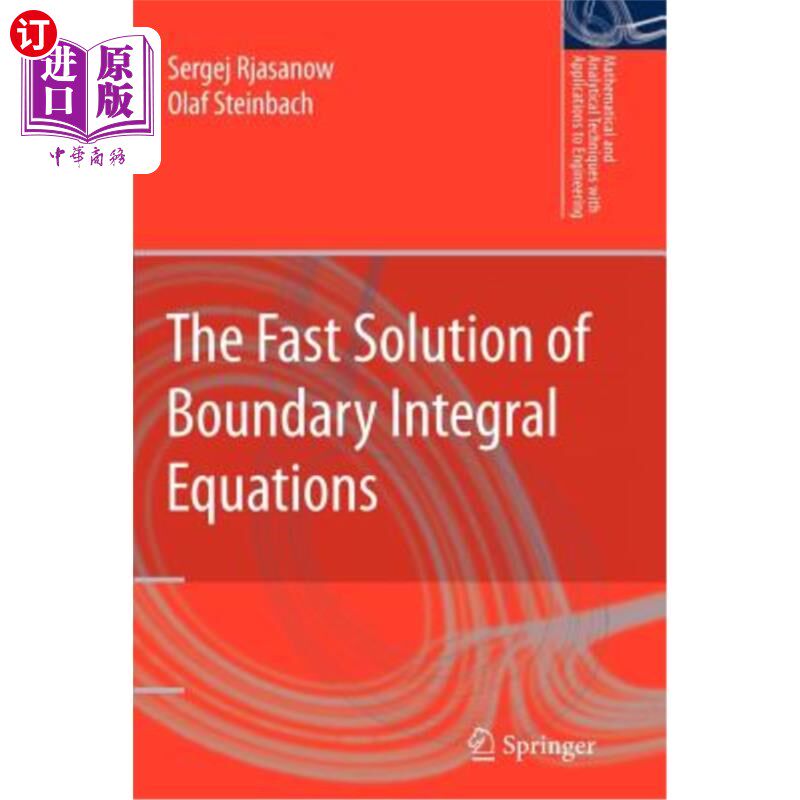 海外直订The Fast Solution of Boundary Integral Equations 边界积分方程的快速求解