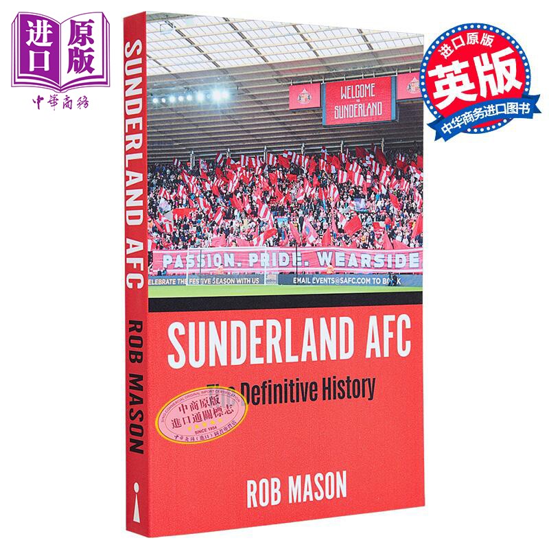 桑德兰足球俱乐部历史 Sunderland AFC The Definitive History 英文原版 Rob Mason【中商原版】
