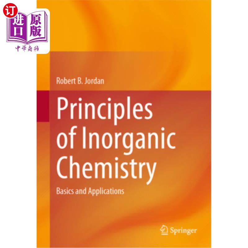海外直订Principles of Inorganic Chemistry: Basics and Applications 无机化学原理:基础和应用