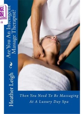 海外直订医药图书Are You An Intelligent Massage Therapist?: Then You Need To Be Massaging At A Lu 你是一个聪明的按摩