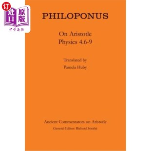 Physics Aristotle 4.6 论亚里士多德物理学4.6 海外直订Philoponus Philoponus