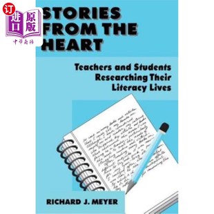 Heart 教师和学生研 故事 their From the Literacy and Teachers 发自内心 海外直订Stories Students Lives Researching