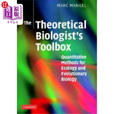 海外直订The Theoretical Biologist's Toolbox: Quantitative Methods for Ecology and Evolut 理论生物学家工具箱：生态学和进