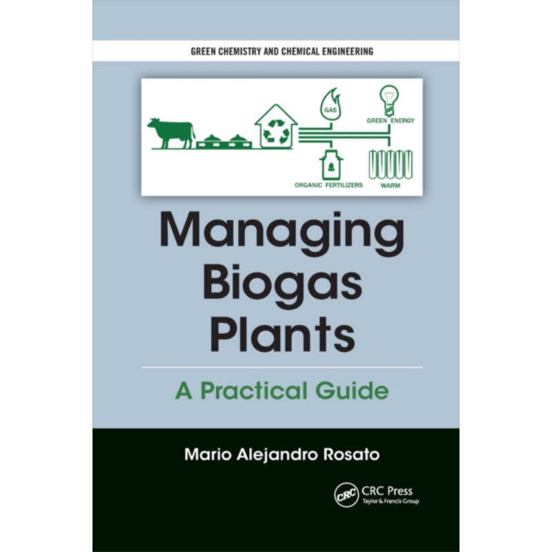现货 管理沼气厂 Rosato Mario Alejandro 英文原版 Managing Biogas Plants A Practical Guide【中商原版】